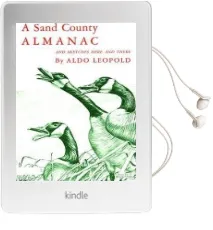 A Sand County Almanac: With Other Essays on Conservation From `Round River' Audiobook download free by Aldo Leopold