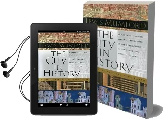 The City in History: Its Origins, its Transformations, and its Prospects Audiobook download free by Lewis Mumford
