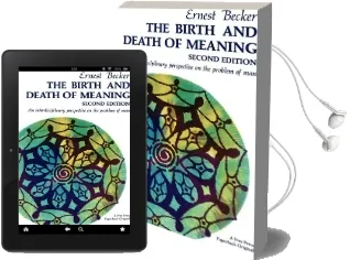 Birth and Death of Meaning Audiobook download free by Ernest Becker