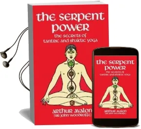 The Serpent Power: The Secrets of Tantric and Shaktic Yoga Audiobook download free by Arthur Avalon