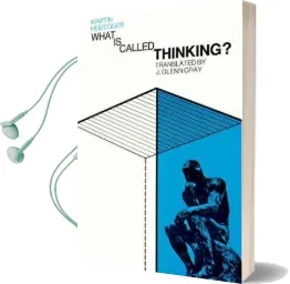 What is Called Thinking? Audiobook download free by Martin Heidegger