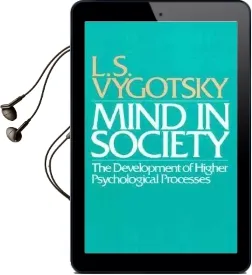 Mind in Society: Development of Higher Psychological Processes Audiobook download free by L. S. Vygotskii