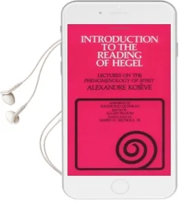 Introduction to the Reading of Hegel: Lectures on the 'Phenomenology of Spirit' Audiobook download free by Alexandre Kojève