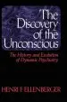 Audiobook The Discovery of the Unconscious: The History and Evolution of Dynamic Psychiatry author Henri F. Ellenberger