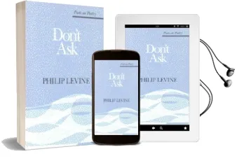 Don'T ask Audiobook download free by Philip Levine