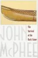Audiobook The Survival of the Bark Canoe author John A. Mcphee