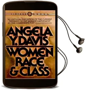 Women, Race, & Class Audiobook download free by Angela Y. Davis