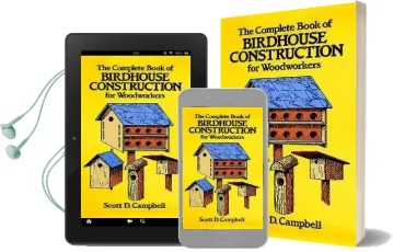 The Complete Book of Bird House Construction for Woodworkers Audiobook download free by Scott D. Campbell