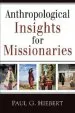 Audiobook Anthropological Insights for Missionaries author Paul G. Hiebert