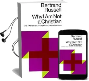 Why i am not a Christian, and Other Essays on Religion and Related Subjects Audiobook download free by Bertrand Russell