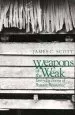 Audiobook Weapons of the Weak: Everyday Forms of Peasant Resistance author James C. Scott