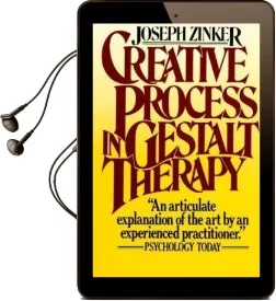 Creative Process in Gestalt Therapy Audiobook download free by Joseph C. Zinker