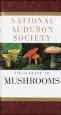 Audiobook The National Audubon Society Field Guide to North American Mushrooms author National Audubon Society