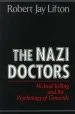 Audiobook The Nazi Doctors: Medical Killing and the Psychology of Genocide author Robert Jay Lifton