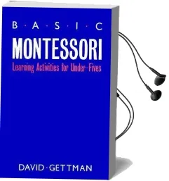 Basic Montessori Audiobook download free by D. Gettman