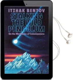 Stalking the Wild Pendulum: On the Mechanics of Consciousness Audiobook download free by Itzhak Bentov