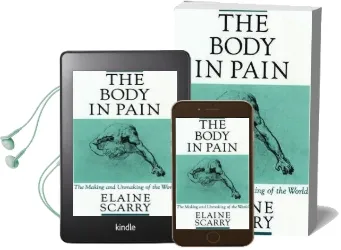 The Body in Pain: The Making and Unmaking of the World Audiobook download free by Elaine Scarry