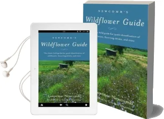 Newcomb'S Wildflower Guide: An Ingenious new key System for Quick, Positive Field Identification of Wildflowers, Flowering Shrubs and Vines Audiobook download free by Lawrence. Newcomb