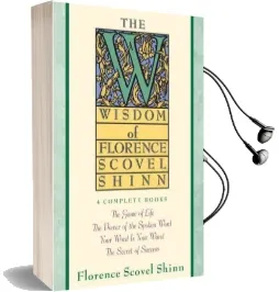 Wisdom of Florence Scovel Shinn Audiobook download free by Florence Scovel Shinn