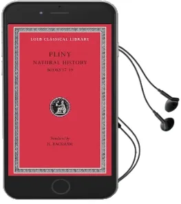 Natural History: Bks.Xvii-Xix v. 5 Audiobook download free by Pliny The Elder