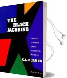 The Black Jacobins: Toussaint L'Ouverture and the san Domingo Revolution Audiobook download free by C.L.R. James