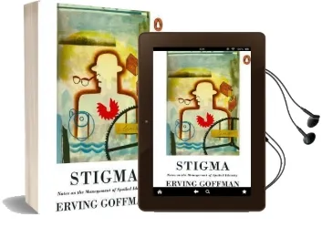 Stigma: Notes on the Management of Spoiled Identity Audiobook download free by Erving Goffman