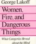 Audiobook Women, Fire and Dangerous Things: What Categories Reveal About the Mind author George Lakoff