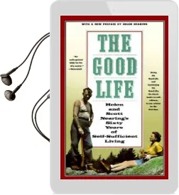 Good Life Audiobook download free by Helen Nearing