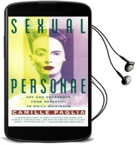 Sexual Personae: Art and Decadence From Nefertiti to Emily Dickinson Audiobook download free by Camille Paglia