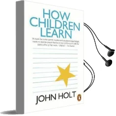How Children Learn Audiobook download free by John Holt