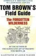 Audiobook The Forgotten Wilderness: Tom Brown'S Field Guide author Tom Brown