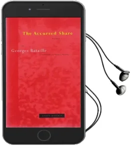 The Accursed Share: Volume 1: Volume 1: Consumption Audiobook download free by Georges Bataille