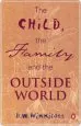 Audiobook The Child, the Family, and the Outside World author D. W. Winnicott