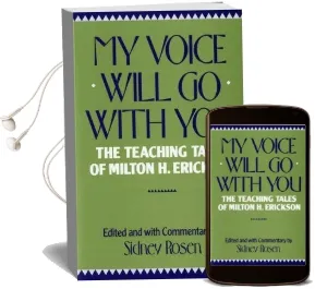 My Voice Will go With you: The Teaching Tales of Milton h. Erickson Audiobook download free by Sidney Rosen