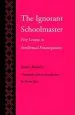 Audiobook The Ignorant Schoolmaster: Five Lessons in Intellectual Emancipation author Jacques Ranciere
