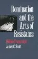 Audiobook Domination and the Arts of Resistance: Hidden Transcripts author James C. Scott