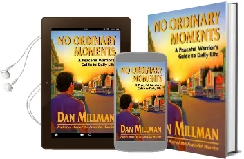 No Ordinary Moments: Peaceful Warrior'S Approach to Daily Life Audiobook download free by Dan Millman