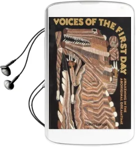 Voices of the First day: Awakening in the Aboriginal Dreamtime Audiobook download free by Robert Lawlor