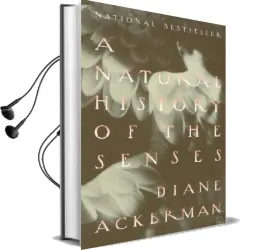 A Natural History of the Senses Audiobook download free by Diane Ackerman