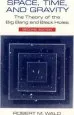 Audiobook Space, Time and Gravity: Theory of the big Bang and Black Holes author Robert M. Wald