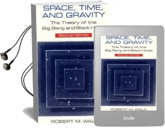 Space, Time and Gravity: Theory of the big Bang and Black Holes Audiobook download free by Robert M. Wald