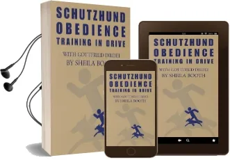 Schutzhund Obedience: Training in Drive Audiobook download free by Sheila Booth