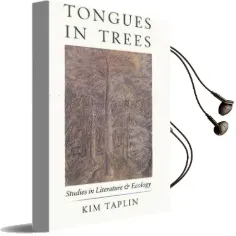 Tongues in Trees: Studies in Literature and Ecology Audiobook download free by Kim Taplin