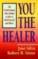 Audiobook You the Healer: The World-Famous Silva Method on how to Heal Yourself and Others author Jose Silva