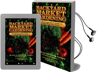 Backyard Market Gardening Audiobook download free by Andy Lee