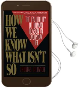 How we Know What Isn'T so Audiobook download free by Thomas Gilovich