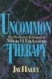 Audiobook Uncommon Therapy: The Psychiatric Techniques of Milton h. Erickson, M.D. author Jay Haley