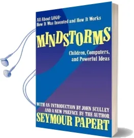 Mindstorms: Children, Computers, and Powerful Ideas Audiobook download free by Seymour Papert