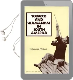 Tobacco and Shamanism in South America Audiobook download free by Johannes Wilbert