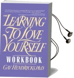 The Learning to Love Yourself Workbook Audiobook download free by Gay Hendricks